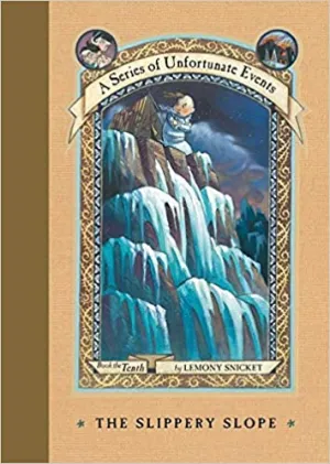 The Slippery Slope (A Series of Unfortunate Events #10)